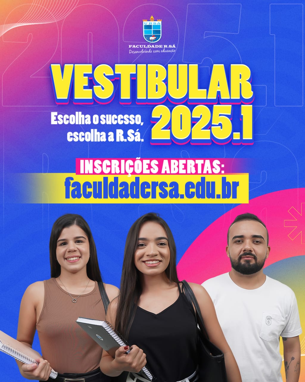 Inscrições abertas para o Vestibular 2025.1 da Faculdade R. Sá ...